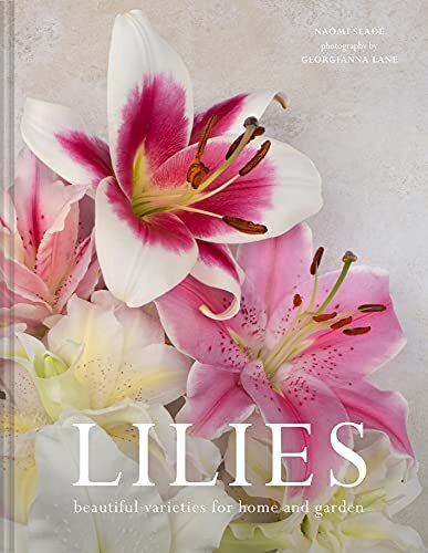 [46939] Lilies: Beautiful Varieties for Home and Garden